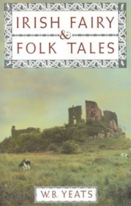 wb yeats ireland irish history folklore stories fairies leprechaun folktales superstition supernatural mythology