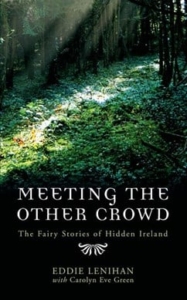 eddie lenihan meeting the other crowd ireland irish history folklore stories fairies leprechaun folktales superstition supernatural mythology